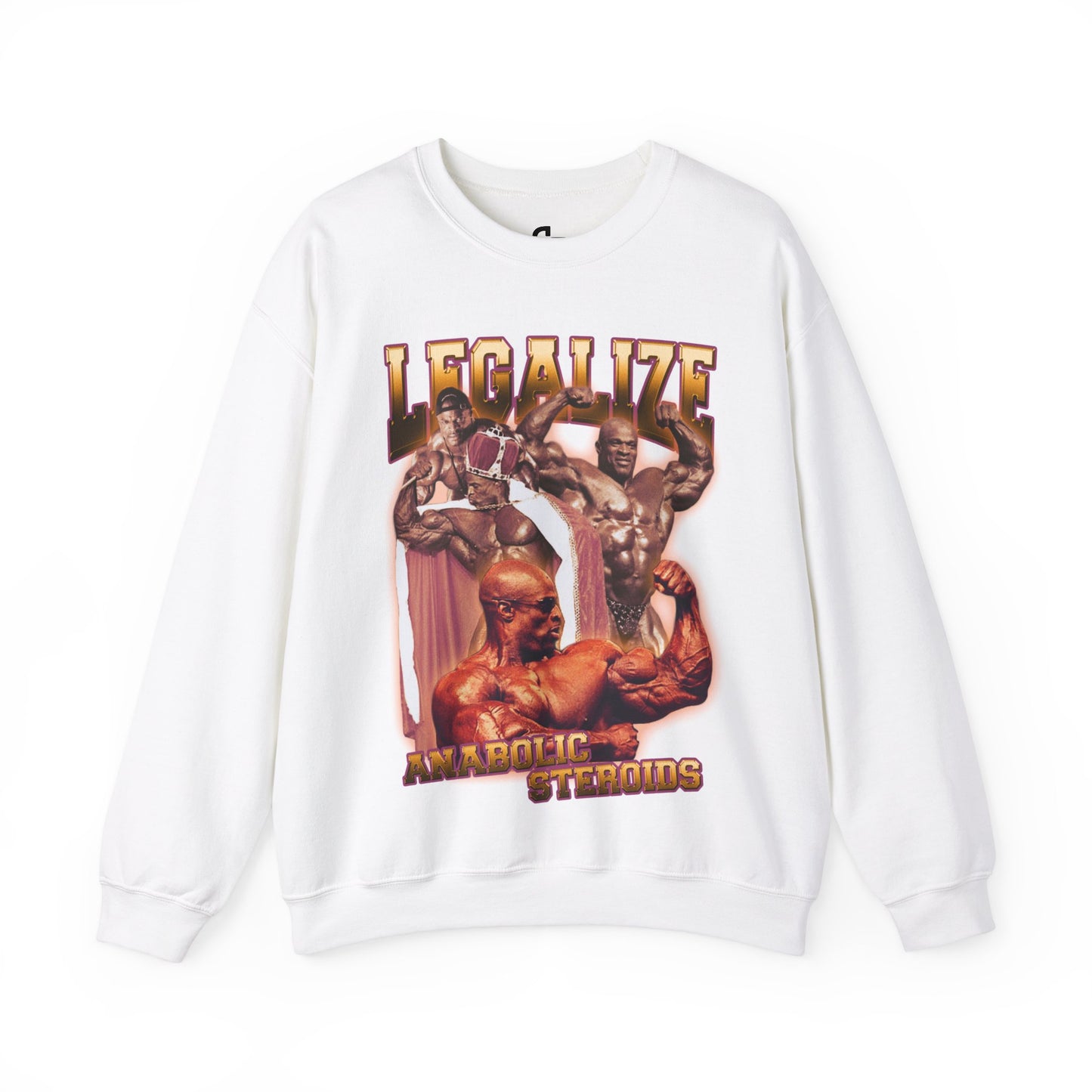 "Legalize Anabolic Steroids" Ronnie Coleman Sweatshirt