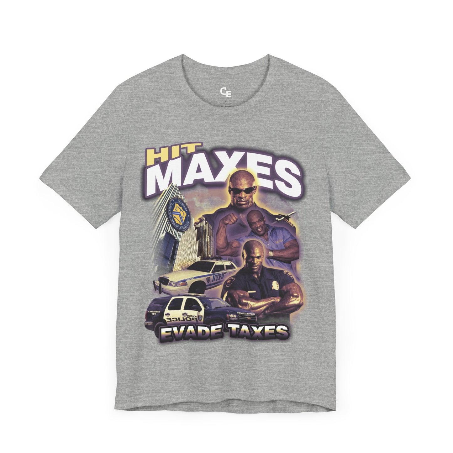 Hit Maxes Evade Taxes T-Shirt