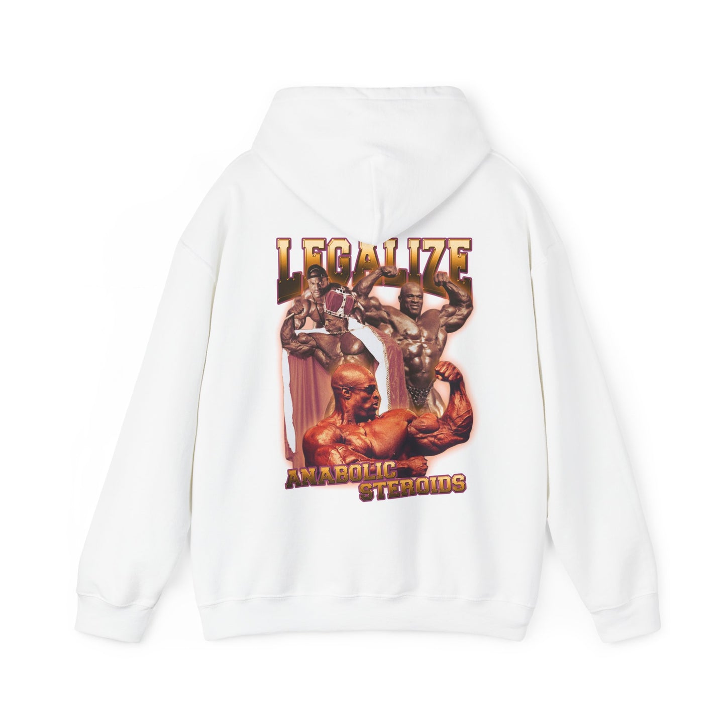 "Legalize Anabolic Steroids" Ronnie Coleman Hoodie