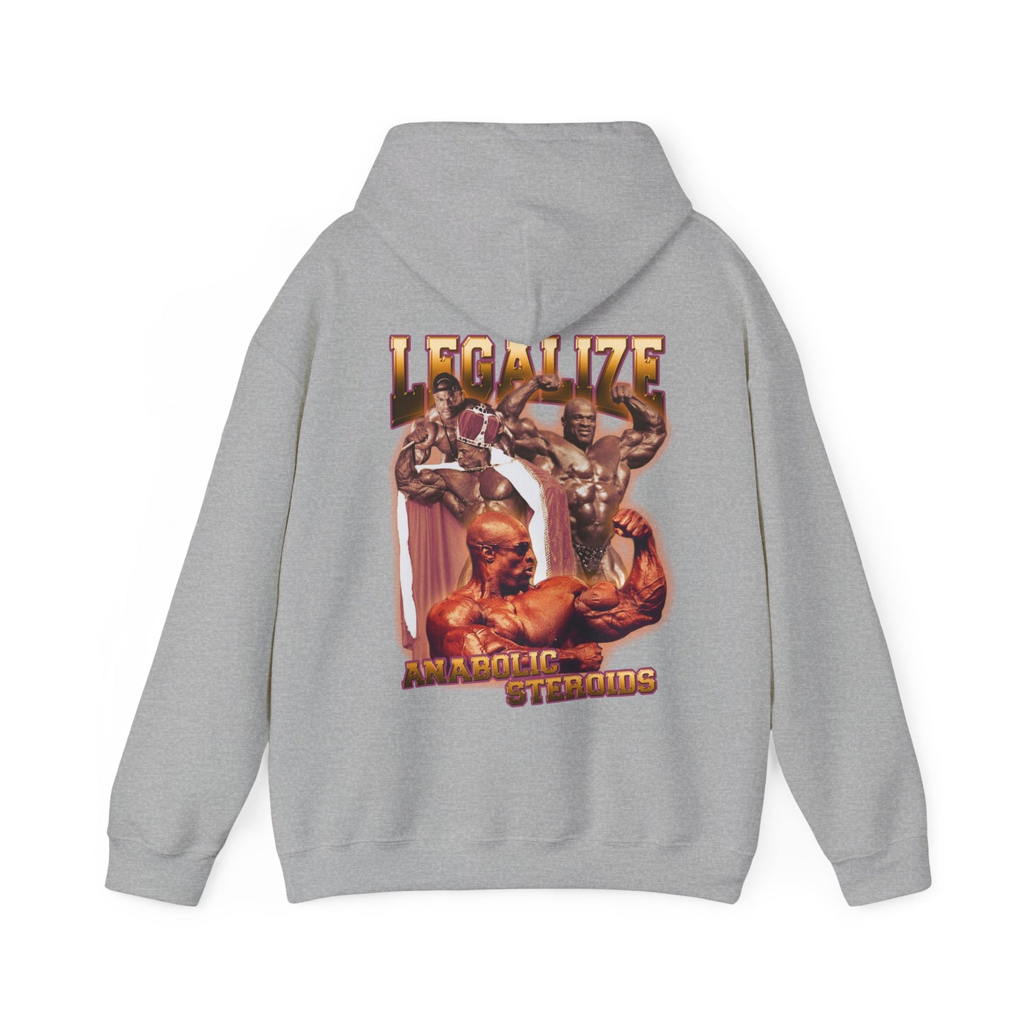 "Legalize Anabolic Steroids" Ronnie Coleman Hoodie