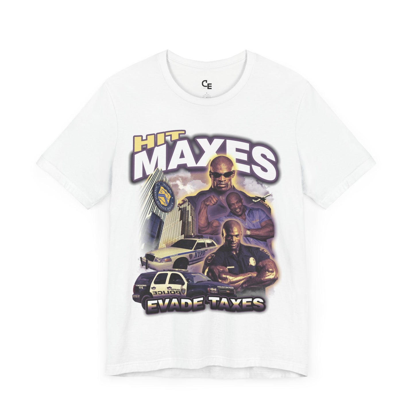 Hit Maxes Evade Taxes T-Shirt