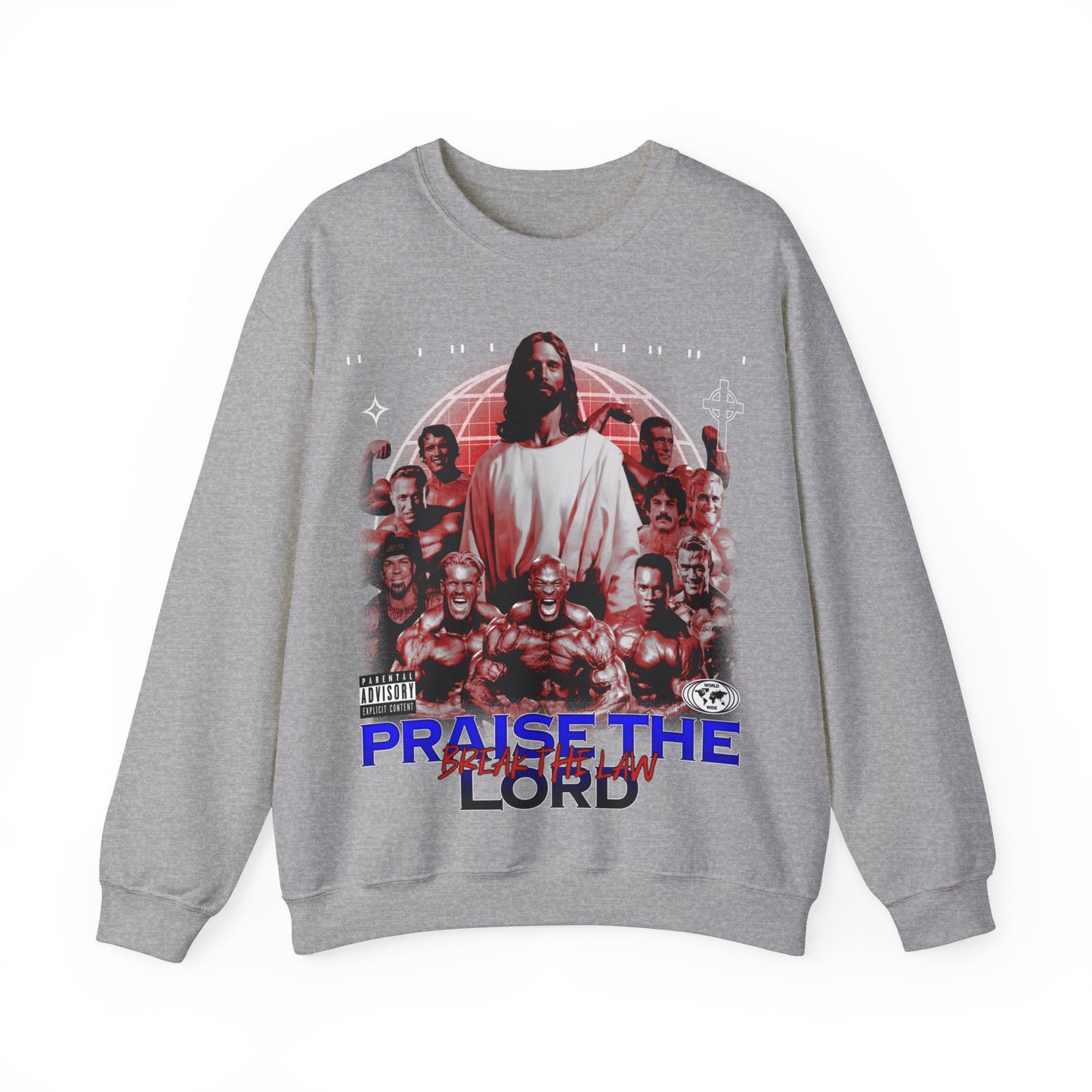 Praise the Lord, Break the Law Sweatshirt