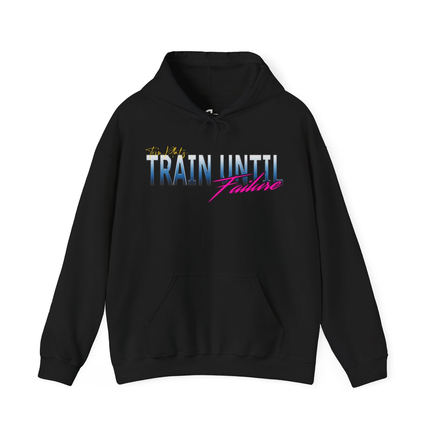 Achieve Failure Tom Platz Hoodie