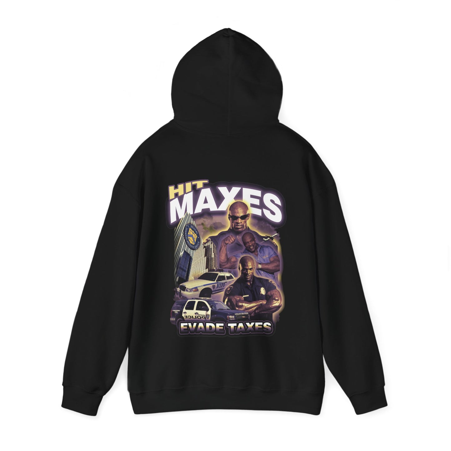 Hit Maxes Evade Taxes Hoodie