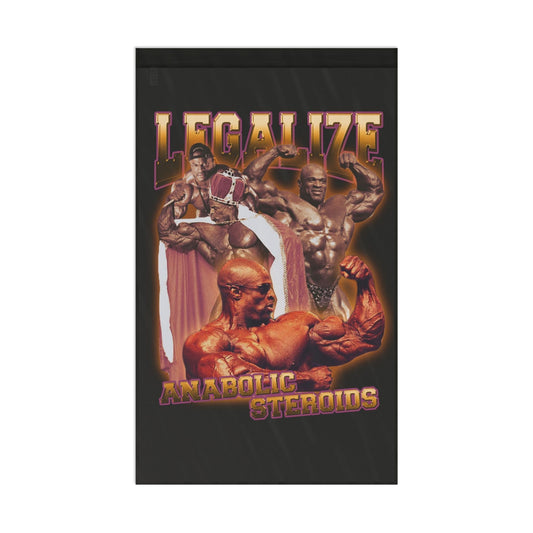 "Legalize Anabolic Steroids" Ronnie Coleman Flag