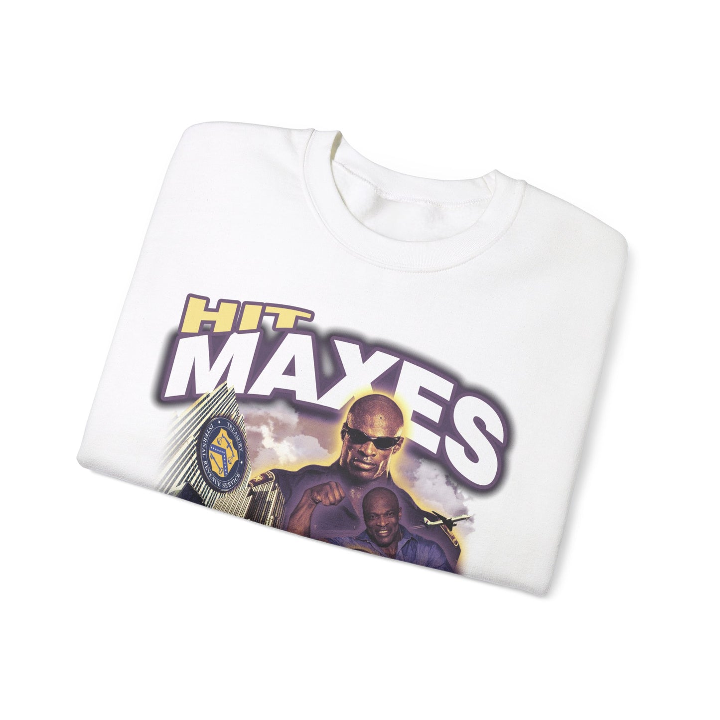 Hit Maxes Evade Taxes Sweatshirt