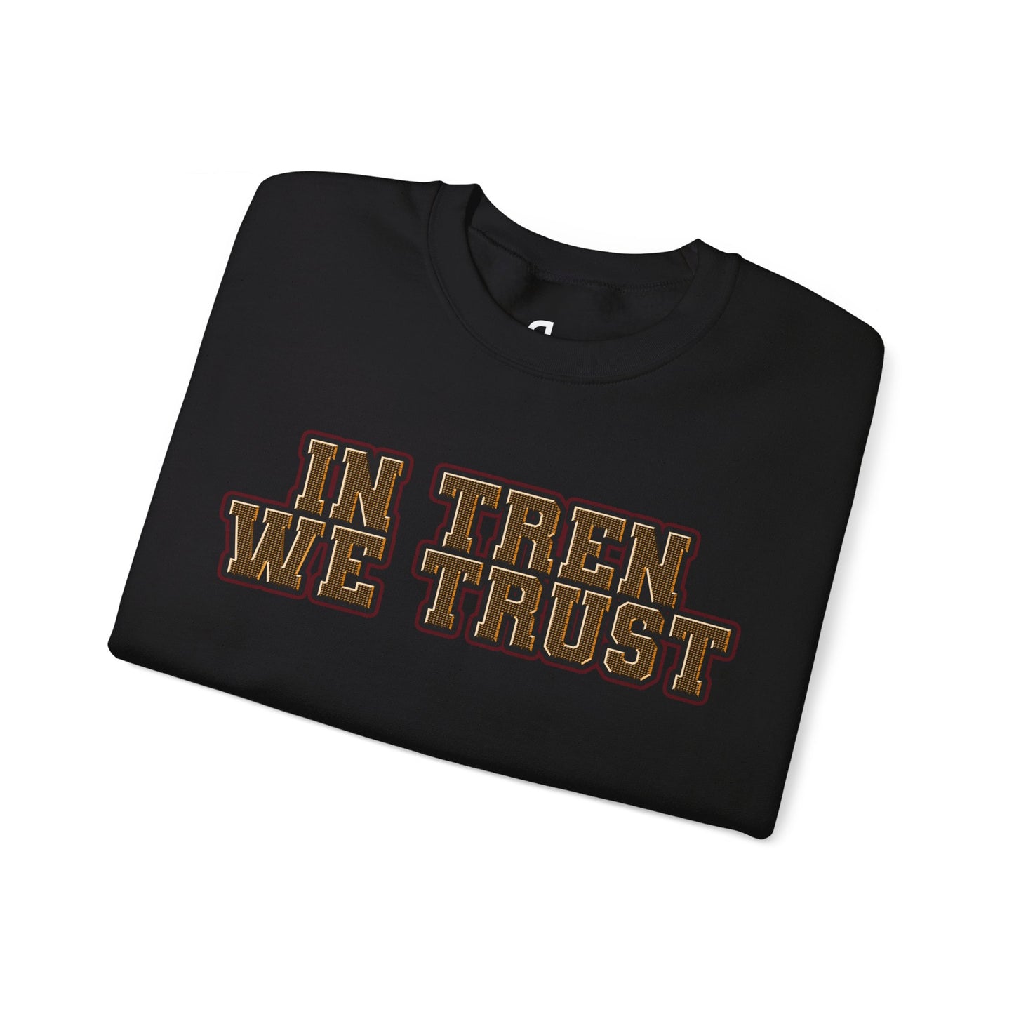 In Tren We Trust "Tren Twins" Sweatshirt